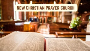 New Christian Prayer Church 